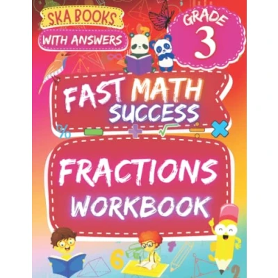 Abbildung von Fast Math Success: Fractions Workbook Grade 3: Identification, Equivalent Fractions, Addition, Subtraction, Multiplication, Division and More with Answers