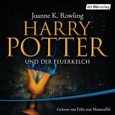 Abbildung von Harry Potter und der Feuerkelch: gelesen von Felix Manteuffel (Harry Potter, Manteuffel, Band 5)