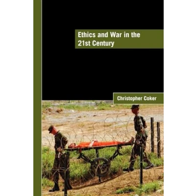 Abbildung von Ethics and War in the 21st Century (Lse International Studies)