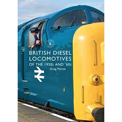 Abbildung von British Diesel Locomotives of the 1950s and ‘60s (Shire Library)