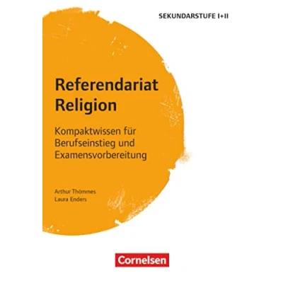 Abbildung von Referendariat Sekundarstufe I + II: Religion Kompaktwissen für Berufseinstieg und Examensvorbereitung Buch