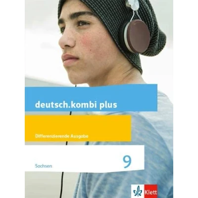 Abbildung von deutsch.kombi plus 9. Differenzierende Ausgabe Sachsen: Schulbuch Klasse 9 (deutsch.kombi plus. für Sachsen Oberschule ab 2018)