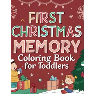 Abbildung von First Christmas Memory Coloring Book For Toddlers: A Keepsake Baby’s Fun and Easy Holiday Memories Toddlers Kids Ages 1 4