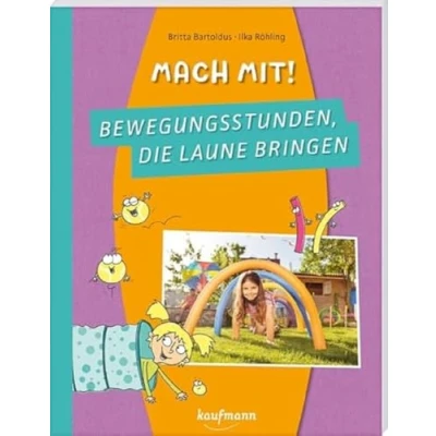 Abbildung von Mach mit! Bewegungsstunden, die Laune bringen (PraxisIdeen für Kindergarten und Kita)