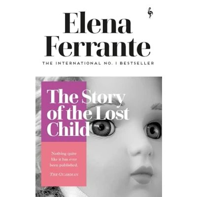 Abbildung von the Story of Lost Child: Elena Ferrante (Neapolitan Quartet)
