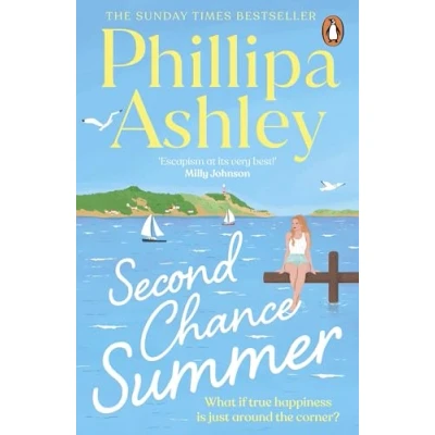 Abbildung von Second Chance Summer: the romantic, escapist and heartwarming summer read from Sunday Times bestselling author