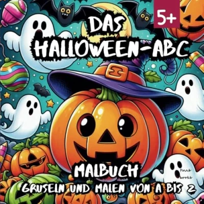 Abbildung von Das Halloween ABC: Gruseln und Malen von A bis Z: Ein Lern Malbuch für Kinder ab 5 Jahren