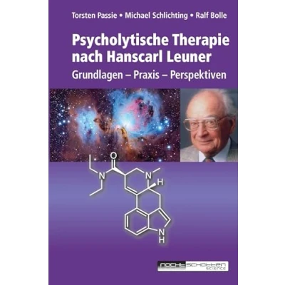 Abbildung von Psycholytische Therapie nach Hanscarl Leuner: Grundlagen Praxis Perspektiven