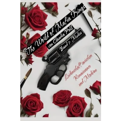 Abbildung von The World of Mafia Kings Band 1: Medici: Leidenschaft zwischen Renaissance und Moderne