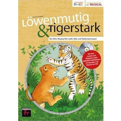 Abbildung von Löwenmutig &amp; Tigerstark: Ein Mini Musical für mehr Mut und Selbstvertrauen