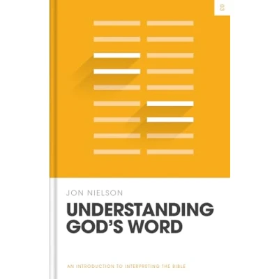 Abbildung von Understanding God&#039;s Word: An Introduction to Interpreting the Bible (Theology Basics)