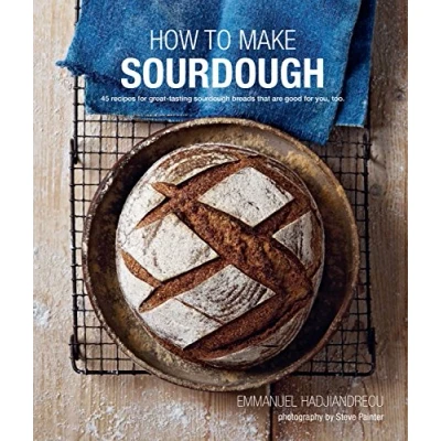 Abbildung von How to Make Sourdough: 45 Recipes for Great Tasting Sourdough Breads That Are Good You, Too.