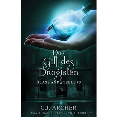 Abbildung von Das Gift des Drogisten: Glass and Steele (Glass Serie, Band 3)
