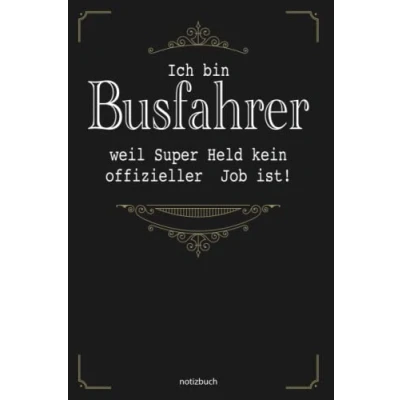 Abbildung von Geschenk Busfahrer Notizbuch: Notizbuch als für den besten A5 / liniert 120 Seiten Tagebuch Terminplaner Geschenkidee zum ... Mann Abschied Abschiedsgeschenk