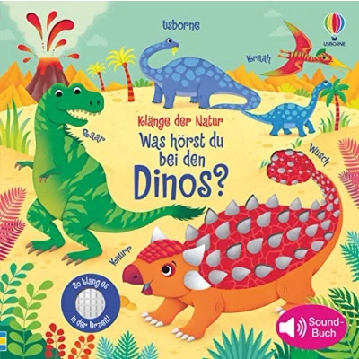 Abbildung von Klänge der Natur: Was hörst du bei den Dinos? (Klänge Natur Reihe)