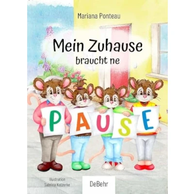 Abbildung von Mein Zuhause braucht ne Pause: Kinderbuch über das Woanders Wohnen auf Zeit