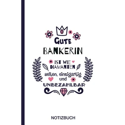 Abbildung von Gute Bankerin ist wie Diamanten selten, einzigartig und unbezahlbar: A5 Notizbuch als Geschenk für eine /punktiert Geschenke zum GeburtstagGeburtstagsgeschenk Kollegin
