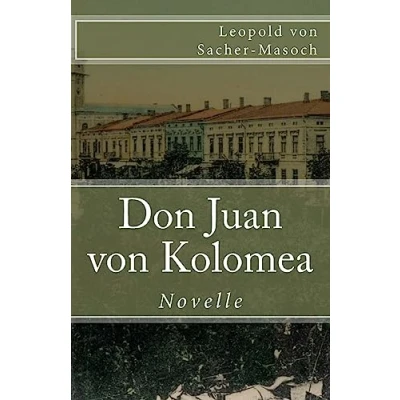 Abbildung von Don Juan von Kolomea (Klassiker der Weltliteratur, Band 84)