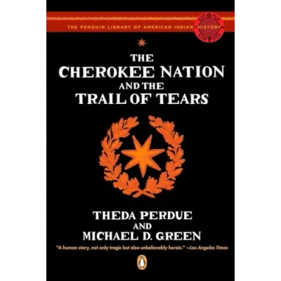 Abbildung von the Cherokee Nation and Trail of Tears (The Penguin Library American Indian History)