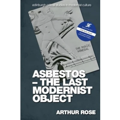 Abbildung von Asbestos: The Last Modernist Object (Edinburgh Critical Studies in Culture)