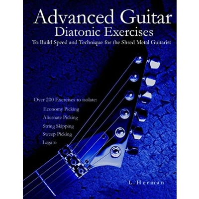Abbildung von Advanced Guitar Diatonic Exercises To Build Speed and Technique for the Shred Metal Guitarist