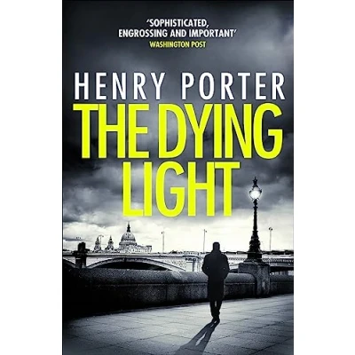 Abbildung von The Dying Light: Terrifyingly plausible surveillance thriller from an espionage master