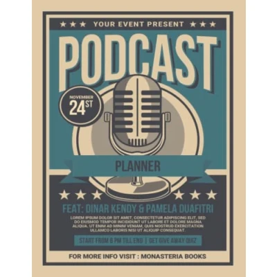 Abbildung von Podcast Planner: A Journal for planning the perfect Podcast. Workbook with 120 pages. Flyer Design. Large Format