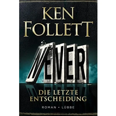Abbildung von Never Die letzte Entscheidung: Roman