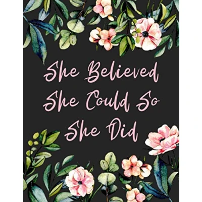 Abbildung von She Believed Could So Did: Inspirational Journal Notebook Diary for Women &amp; Teenage Girls Lined Paper With Quotes