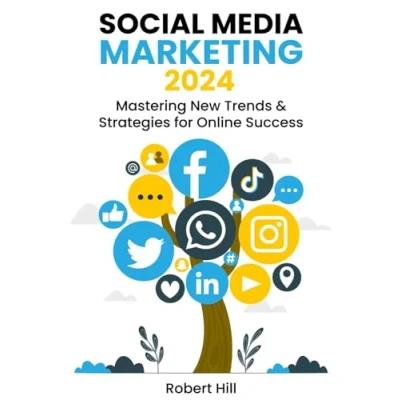 Abbildung von Social Media Marketing 2024: Mastering New Trends &amp; Strategies for Online Success