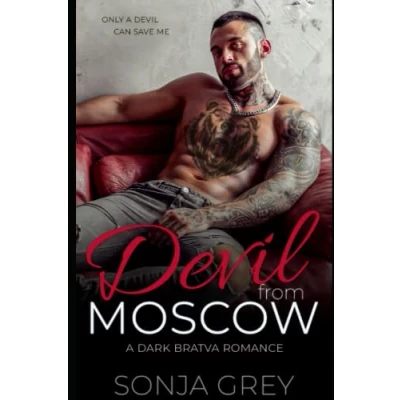 Abbildung von Devil from Moscow: A Dark Bratva Romance (Medvedev Bratva, Band 1)