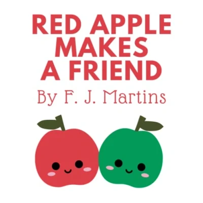 Abbildung von Red Apple Makes A Friend: Children&#039;s Picture Book About Friendship (Sharing, Social Emotional Learning, Kindness) (Red Adventures)