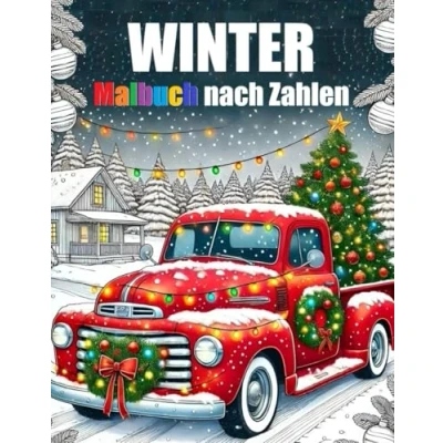 Abbildung von Winter Malbuch nach Zahlen: für Erwachsene und Senioren Weihnachten, Wintertiere, Blumen, Dekorationen mehr