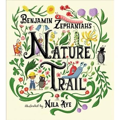 Abbildung von Nature Trail: A joyful rhyming celebration of the natural wonders on our doorstep