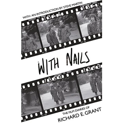 Abbildung von With Nails: The Film Diaries by Richard E. Grant. an introduction Steve Martin (Picador Classic)