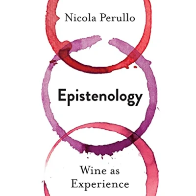 Abbildung von Epistenology: Wine As Experience (Arts and Traditions of the Table: Perspectives on Culinary History)
