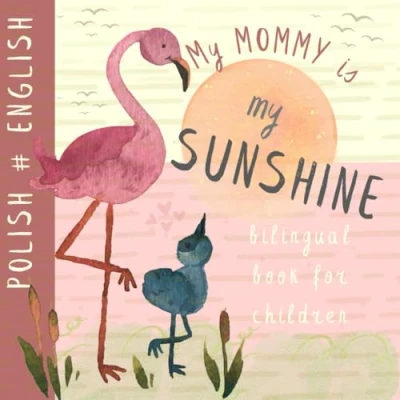 Abbildung von My Mommy Bilingual Book for Children Polish English: Learn Language Kids, Polskie ksiazki dla dzieci