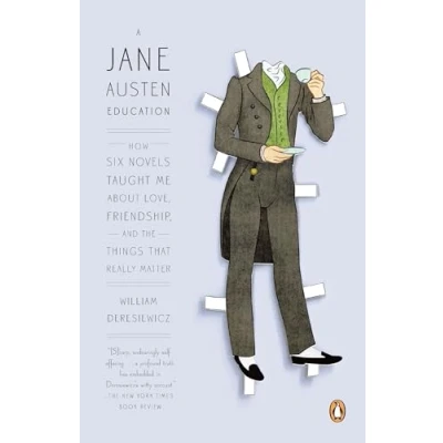 Abbildung von A Jane Austen Education: How Six Novels Taught Me About Love, Friendship, and the Things That Really Matter