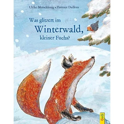 Abbildung von Was glitzert im Winterwald, kleiner Fuchs? (Der kleine Fuchs)