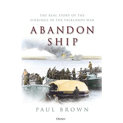 Abbildung von Abandon Ship: the Real Story of Sinkings in Falklands War