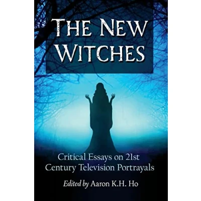 Abbildung von The New Witches: Critical Essays on 21st Century Television Portrayals