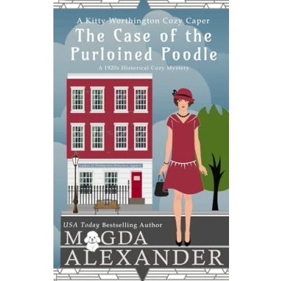 Abbildung von the Case of Purloined Poodle: A 1920s Historical Cozy Mystery (The Kitty Worthington Capers, Band 1)