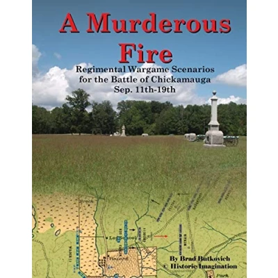 Abbildung von A Murderous Fire: Regimental Wargame Scenarios For The Battle of Chickamauga: Sep. 11th 19th