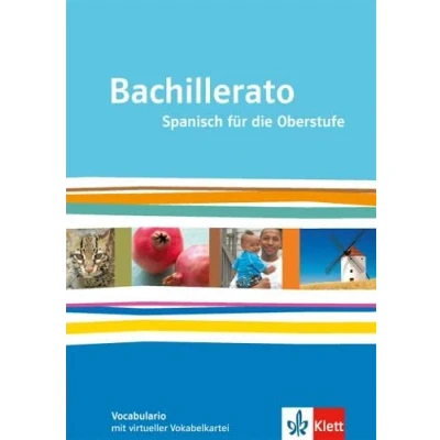 Abbildung von Bachillerato. Spanisch für die Oberstufe: Vocabulario Klasse 11 13: Oberstufe.Vocabulario mit virtueller Vokabelkartei 13 (Bachillerato. Oberstufe ab 2013)