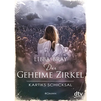 Abbildung von Der Geheime Zirkel III Kartiks Schicksal: Roman (Die geheimer Reihe, Band 3)