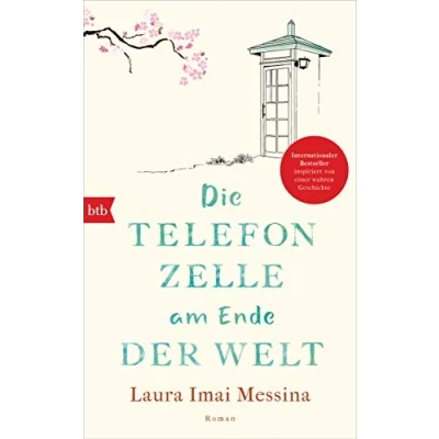 Abbildung von Die Telefonzelle am Ende der Welt: Roman
