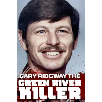 Abbildung von Gary Ridgway The Green River Killer: A Shadow Hunter: True Story of America&#039;s Deadliest Serial Killer Who Cheated Justice for Decades
