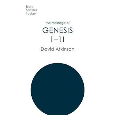 Abbildung von The Message of Genesis 1 11: Dawn Creation (The Bible Speaks Today Old Testament)
