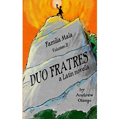Abbildung von Duo Fratres: Familia Mala Volumen II: A Latin Novella: Vol. 2: Novella