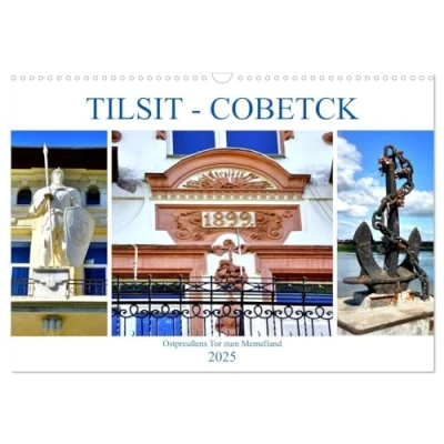 Abbildung von TILSIT COBETCK. Ostpreußens Tor zum Memelland (Wandkalender 2025 DIN A3 quer), CALVENDO Monatskalender